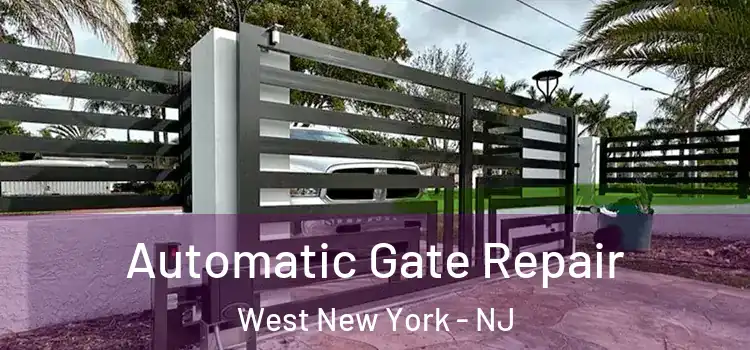 Automatic Gate Repair West New York - NJ