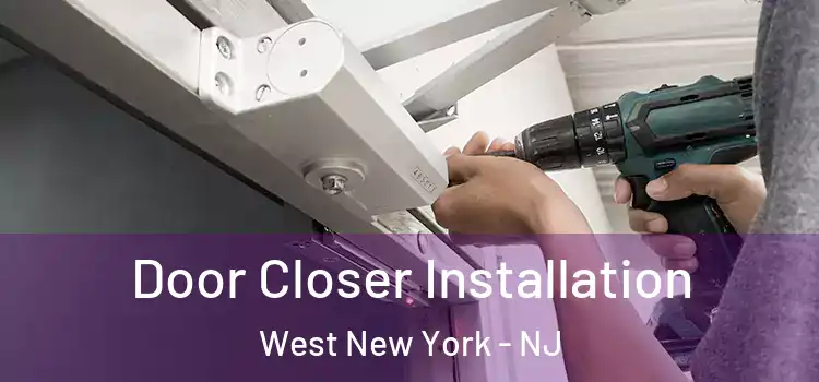 Door Closer Installation West New York - NJ