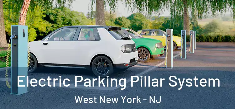 Electric Parking Pillar System West New York - NJ