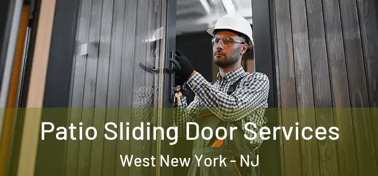 Patio Sliding Door Services West New York - NJ