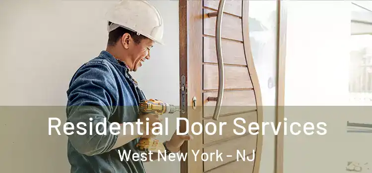 Residential Door Services West New York - NJ