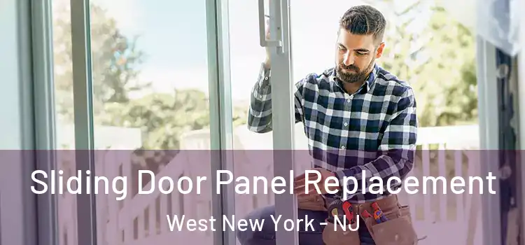  Sliding Door Panel Replacement West New York - NJ