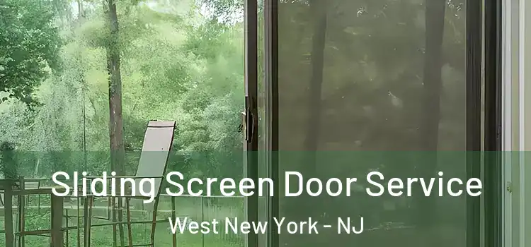 Sliding Screen Door Service West New York - NJ